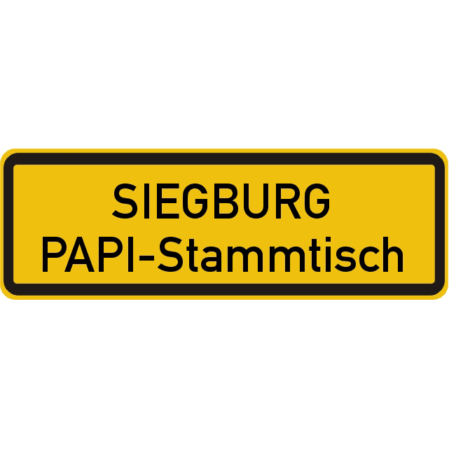 Das Bild zeigt ein Ortseingangsschild mit der Aufschrift PAPI-Stammtisch Siegburg